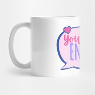 Self love love yourself Mug